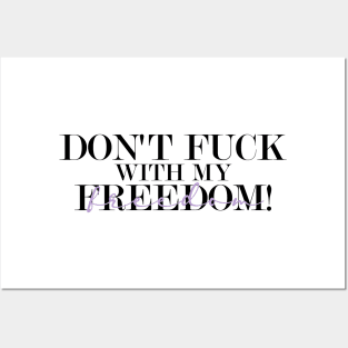 Don't fuck with my freedom Mother's Daughter lyrics Posters and Art